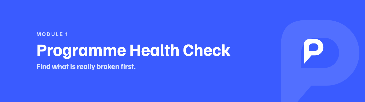 Module 1: Programme Health Check